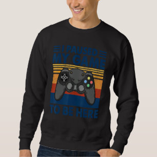 Sudadera He Pausado Mi Juego Para Estar Aquí Vintage Video 