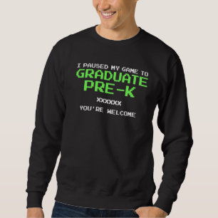 Sudadera He Pausado Mi Juego Para Graduar La Graduación Del