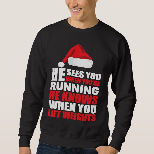 Sudadera He Sees You When You're Running Funny Workout Weig (Anverso)