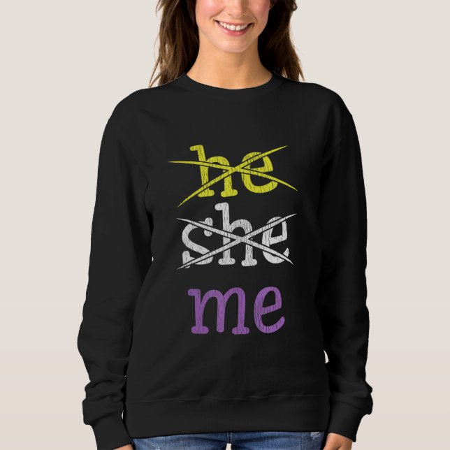 Sudadera He She Me Gender Nonconformation Nonbinary Mating (Anverso)