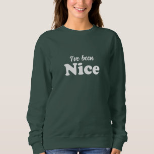 Sudadera He sido lindos Navidades lindos y divertidos.