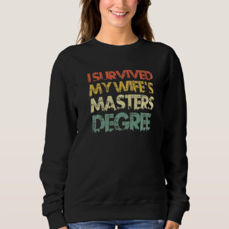 Sudadera He sobrevivido a la maestría de mi esposa