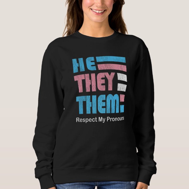 Sudadera He They Them Pronoun Pin for True Trans Soul (Anverso)