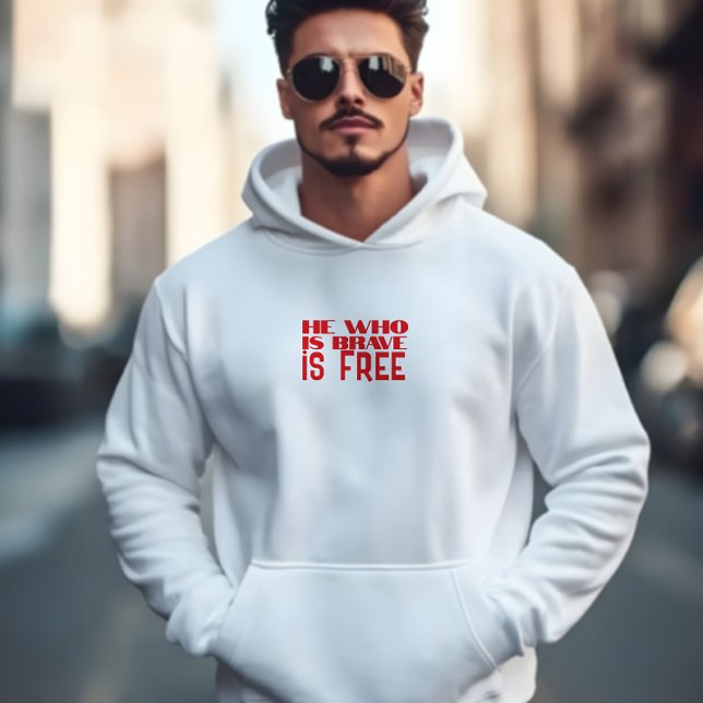 Sudadera He who is brave is free quote red (Subido por el creador)