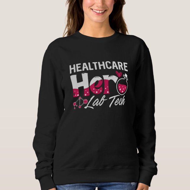 Sudadera Healthcare Hero Lab Tech Laboratory Technician (Anverso)
