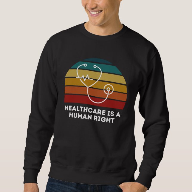 Sudadera Healthcare is a Human Right Universal Healthcare (Anverso)