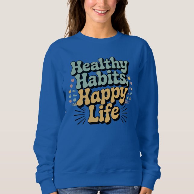 Sudadera Healthy Habits Happy Life Retro Groovy Wellness Sw (Anverso)