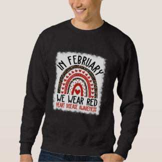 Sudadera Heart Disease Awareness In February We Wear Red Ra