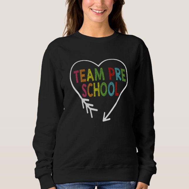 Sudadera Heart Preschool Team Teacher Student Back To Schoo (Anverso)