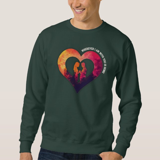 Sudadera Heart Silhouette "Home Is You" Valentine's Day (Anverso)