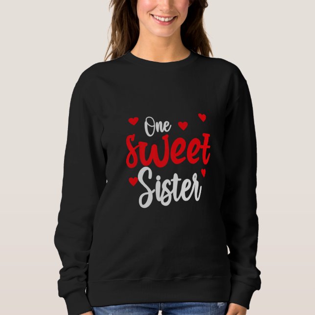 Sudadera Heart Valentines Day Shirt For Sister Matching Fam (Anverso)