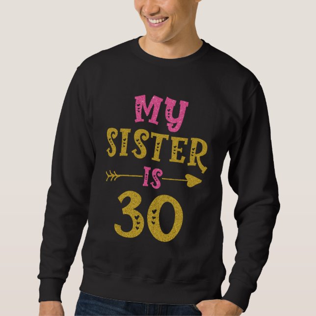 Sudadera Hearts 30th Bday For Sister From Sister Brother (Anverso)