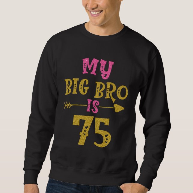 Sudadera Hearts 75th Bday For Big Brother From Sister Broth (Anverso)