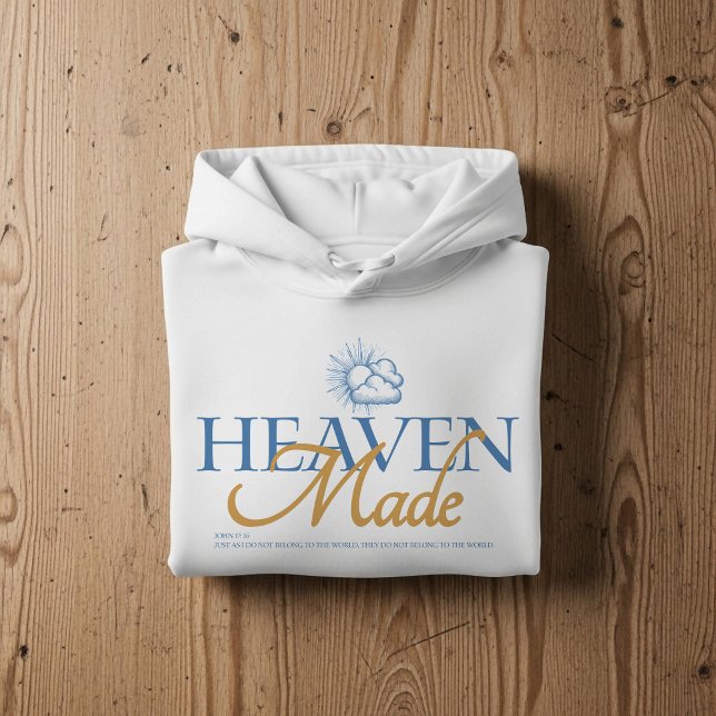 Sudadera Heaven made, Christian faith hoodie  (Subido por el creador)
