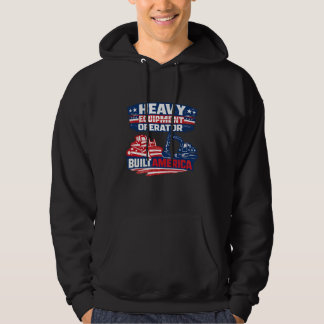 Sudadera Heavy Equipment Operator Built America