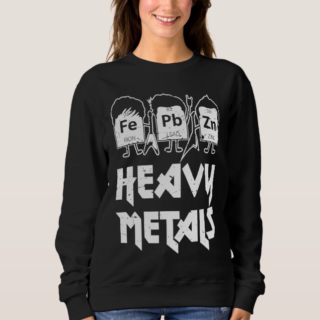 Sudadera Heavy Metals Chemical Heavy Metals Music Geek (Anverso)