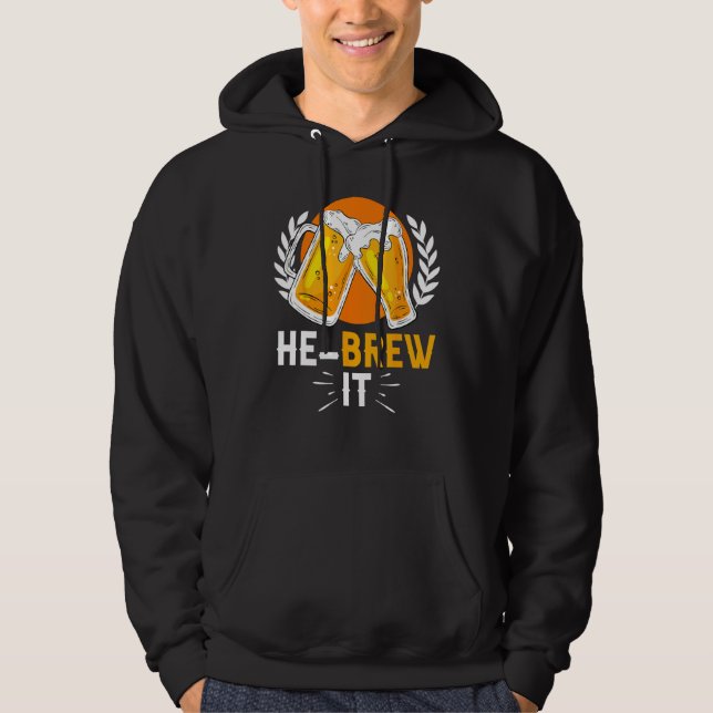 Sudadera Hebrew Jewish Israelite Beer He Brew It (Anverso)