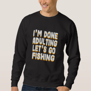 Sudadera Hecho Adulto Vamos A Pescar Deportes De Pescado