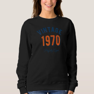 Sudadera Hecho En 1970 Vintage Birthday Perfectamente Adult