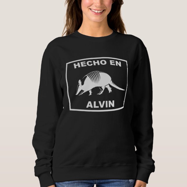 Sudadera Hecho en Alvin Texas Armadillo Southern State Texa (Anverso)