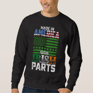 Sudadera Hecho en América con piezas irlandesas Día de San 