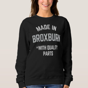 Sudadera Hecho En Broxburn Eslogan Nacido En Broxburn