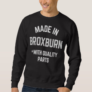 Sudadera Hecho En Broxburn Eslogan Nacido En Broxburn