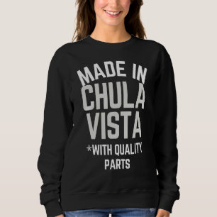 Sudadera Hecho En Chula Vista Eslogan Nacido En Chula Vista