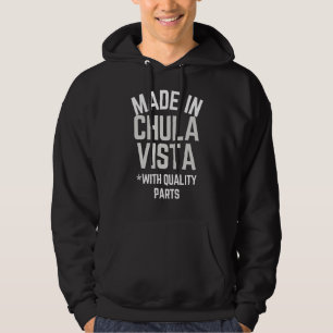 Sudadera Hecho En Chula Vista Eslogan Nacido En Chula Vista