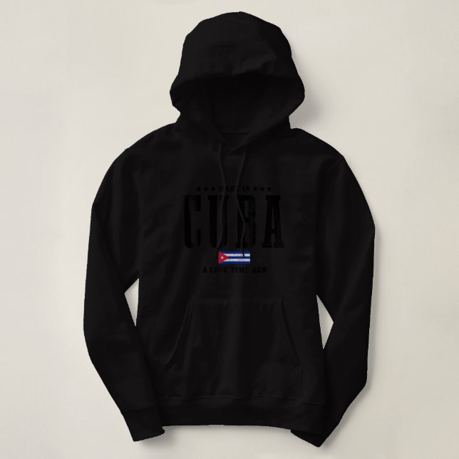 Sudadera Hecho en Cuba hace mucho tiempo gracioso Orgullo c (Diseño del anverso)