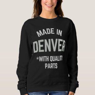 Sudadera Hecho En Denver Slogan Nacido En Denver