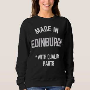 Sudadera Hecho En Edimburgo, Lema Nacido En Edimburgo