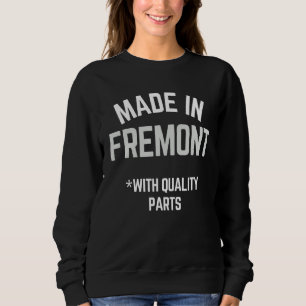 Sudadera Hecho En Franmont Slogan Nacido En Fremont