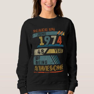 Sudadera Hecho En Junio De 1974 48 Años De Edad 48º Cumplea
