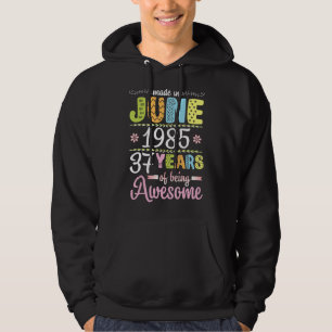 Sudadera Hecho En Junio De 1985 Flores Cumpleaños 37 Años D