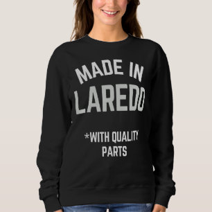 Sudadera Hecho En Laredo Eslogan Nacido En Laredo