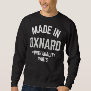 Sudadera Hecho En Lema De Oxnard Nacido En Oxnard
