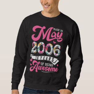 Sudadera Hecho En Mayo De 2006 Floral 16 Años De Edad