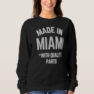Sudadera Hecho En Miami Lema Nacido En Miami