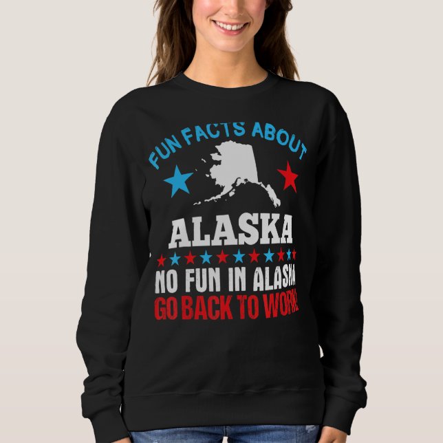 Sudadera Hechos divertidos acerca de Alaska, no hay diversi (Anverso)