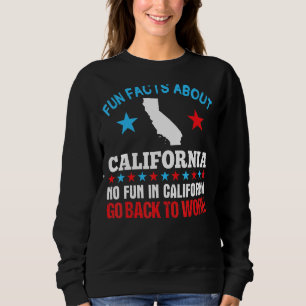 Sudadera Hechos divertidos sobre California, no hay diversi