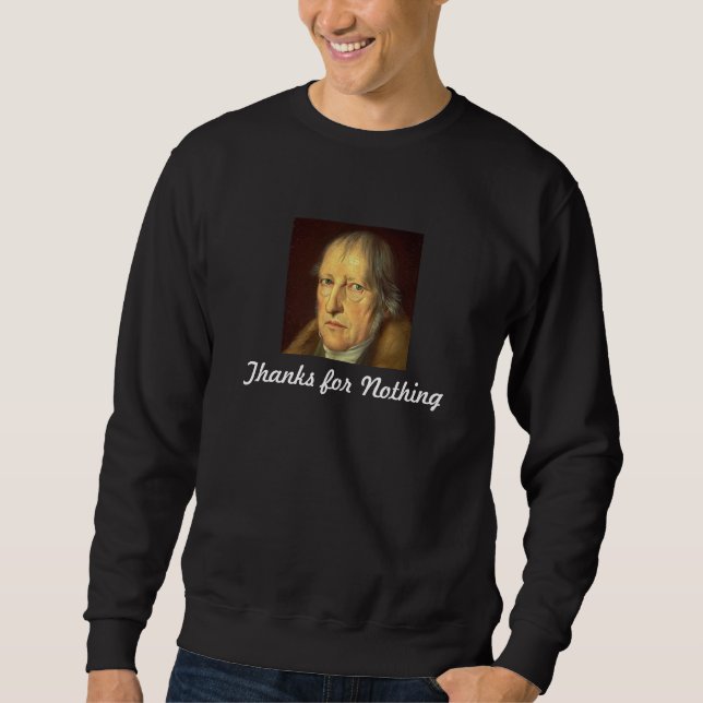 Sudadera Hegel: Gracias por nada (Anverso)