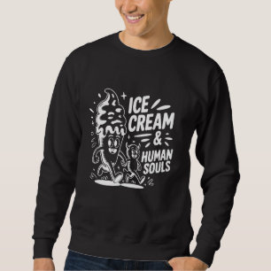 Sudadera Helado y Almas Humanas u2013 Terror Funny