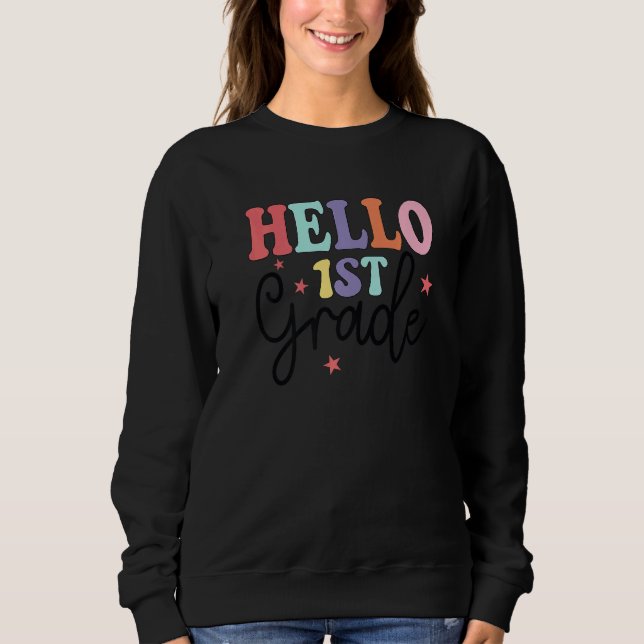 Sudadera Hello 1st Grade First Back To School Student Teach (Anverso)