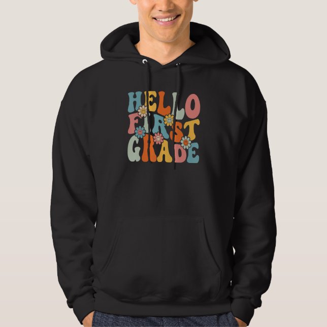 Sudadera Hello First Grade  Back To School Teacher Student  (Anverso)