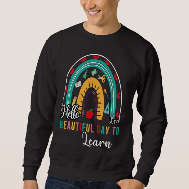 Sudadera Hello It's a Beautiful Day to Learing Rainbow shir (Anverso)