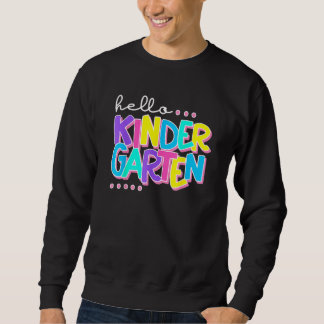 Sudadera Hello Kindergarten   Back To School Teacher Studen