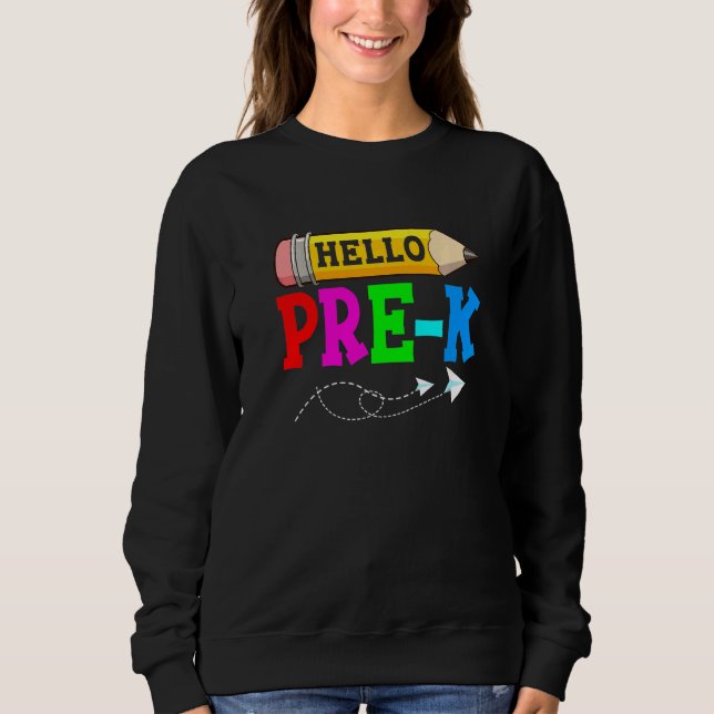 Sudadera Hello Pre K Back To School First Day Of School (Anverso)