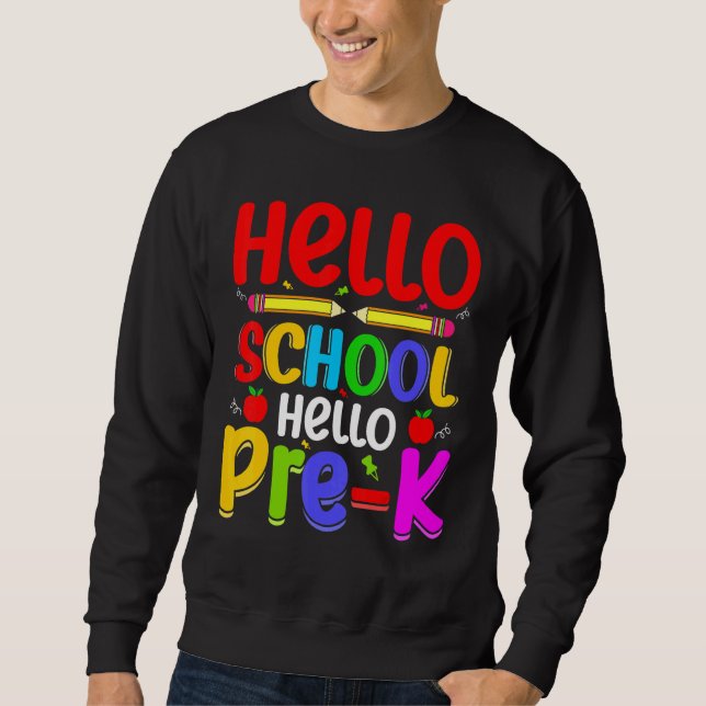 Sudadera Hello School Hello Pre K Back To School Teachers (Anverso)