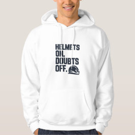 Sudadera Helmets On Doubts Off